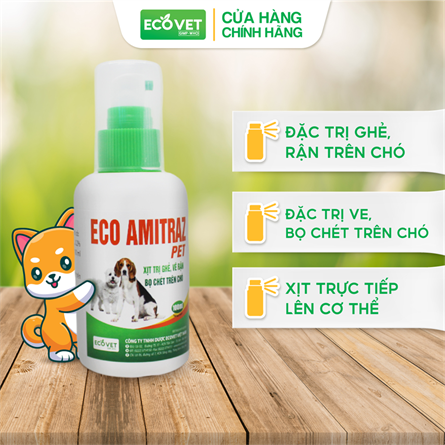 Eco Amitraz Pet - Xịt trị: ghẻ, ve, rận, bọ chét trên chó mèo